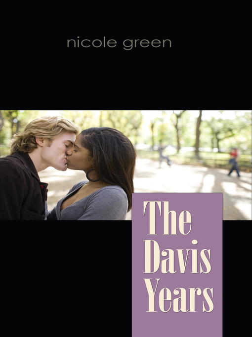 Title details for The Davis Years by Nicole Green - Available